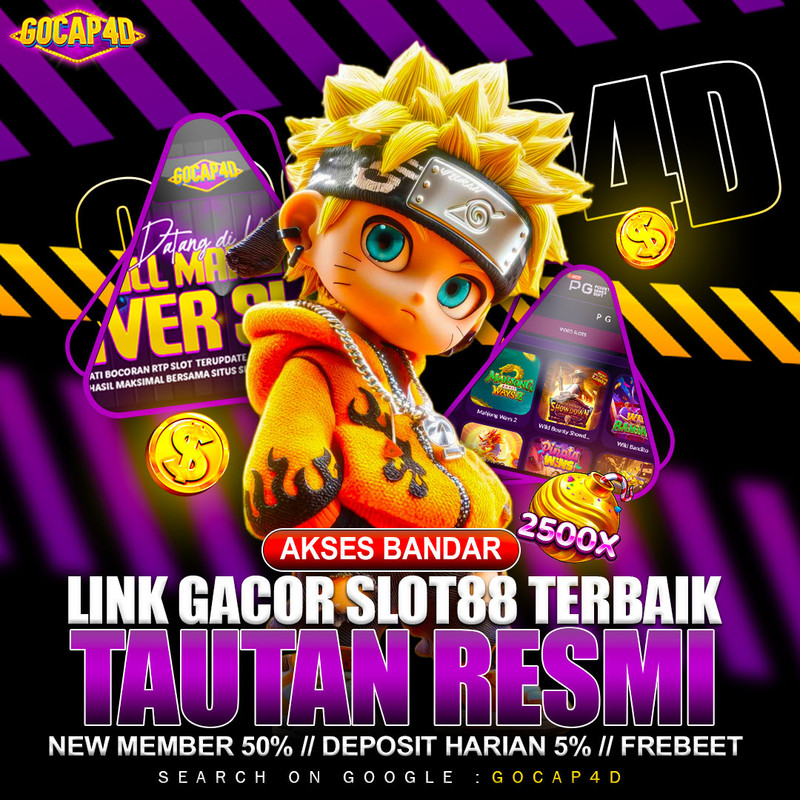 GOCAP4D - Rekomendasi Slot Online Gacor Situs Slot88 Gampang Maxwin Sepanjang Hari